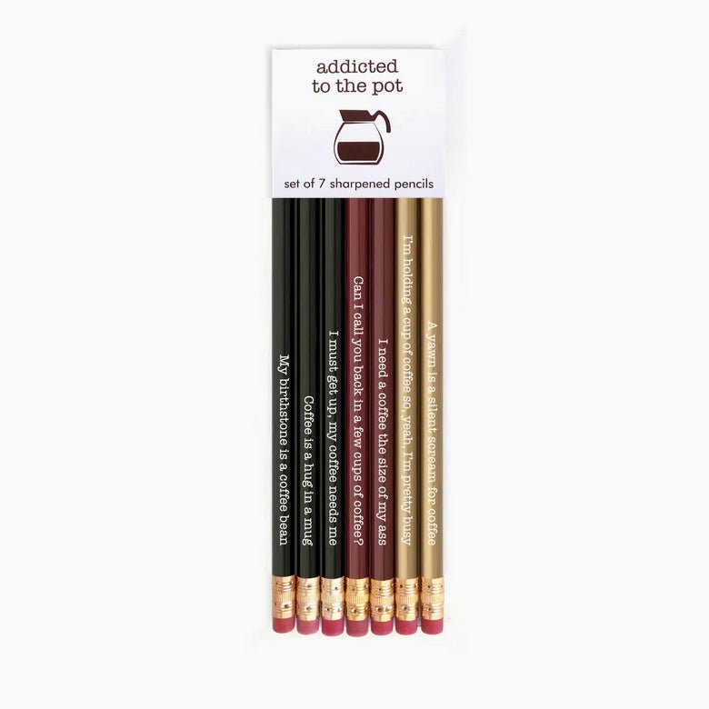 Coffee Lovers Addicted to the Pot Set of Seven Sharpened Pencils - Marmalade Mercantile