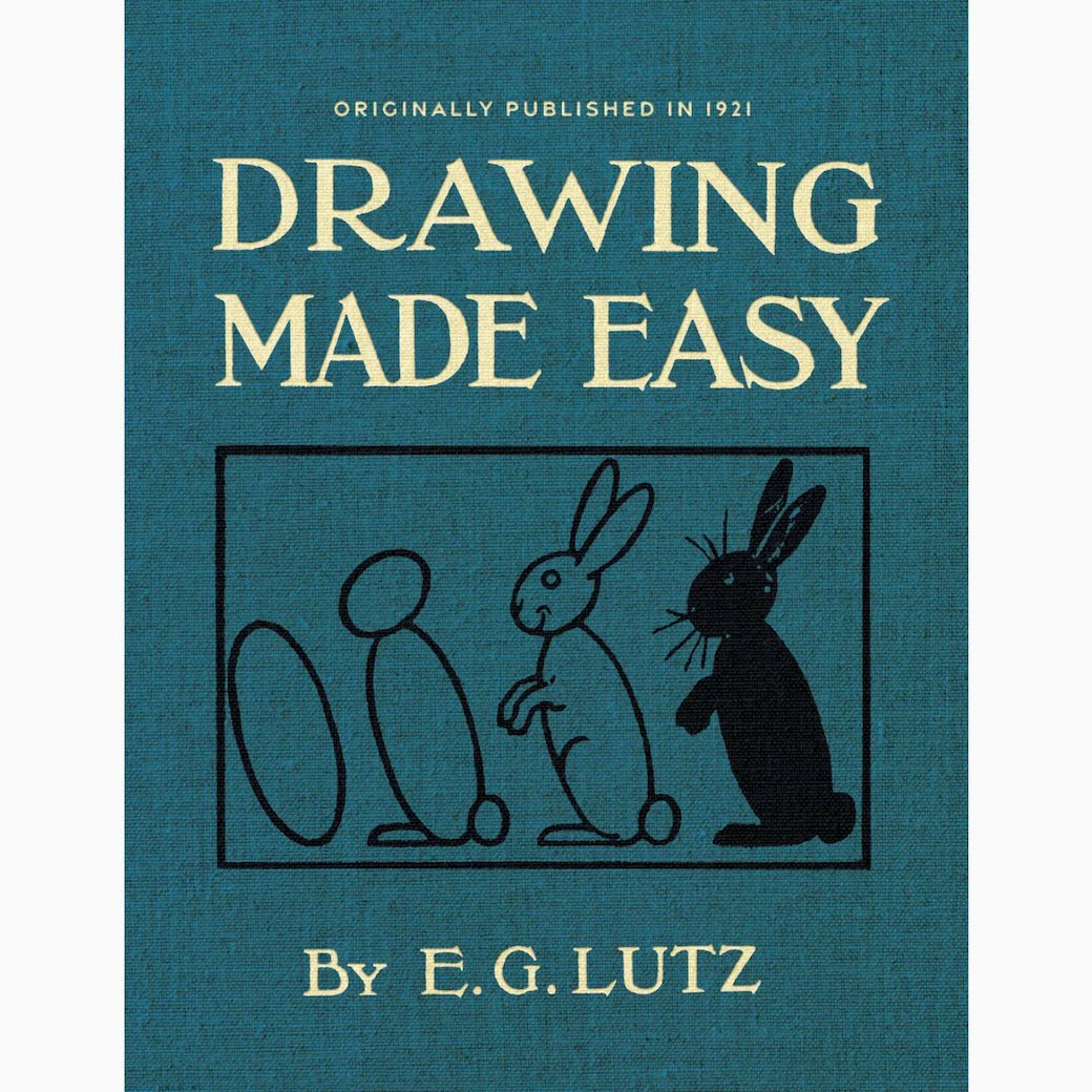 Draw Made Easy: A Helpful Book for Young Artists by E.G. Lutz - Marmalade Mercantile