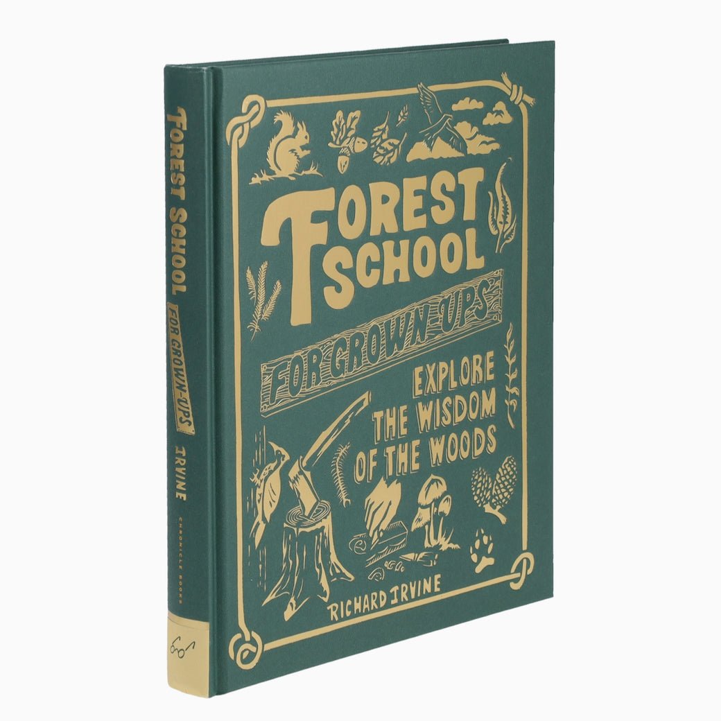 Forest School for Grown Ups by Richard Irvine - Marmalade Mercantile