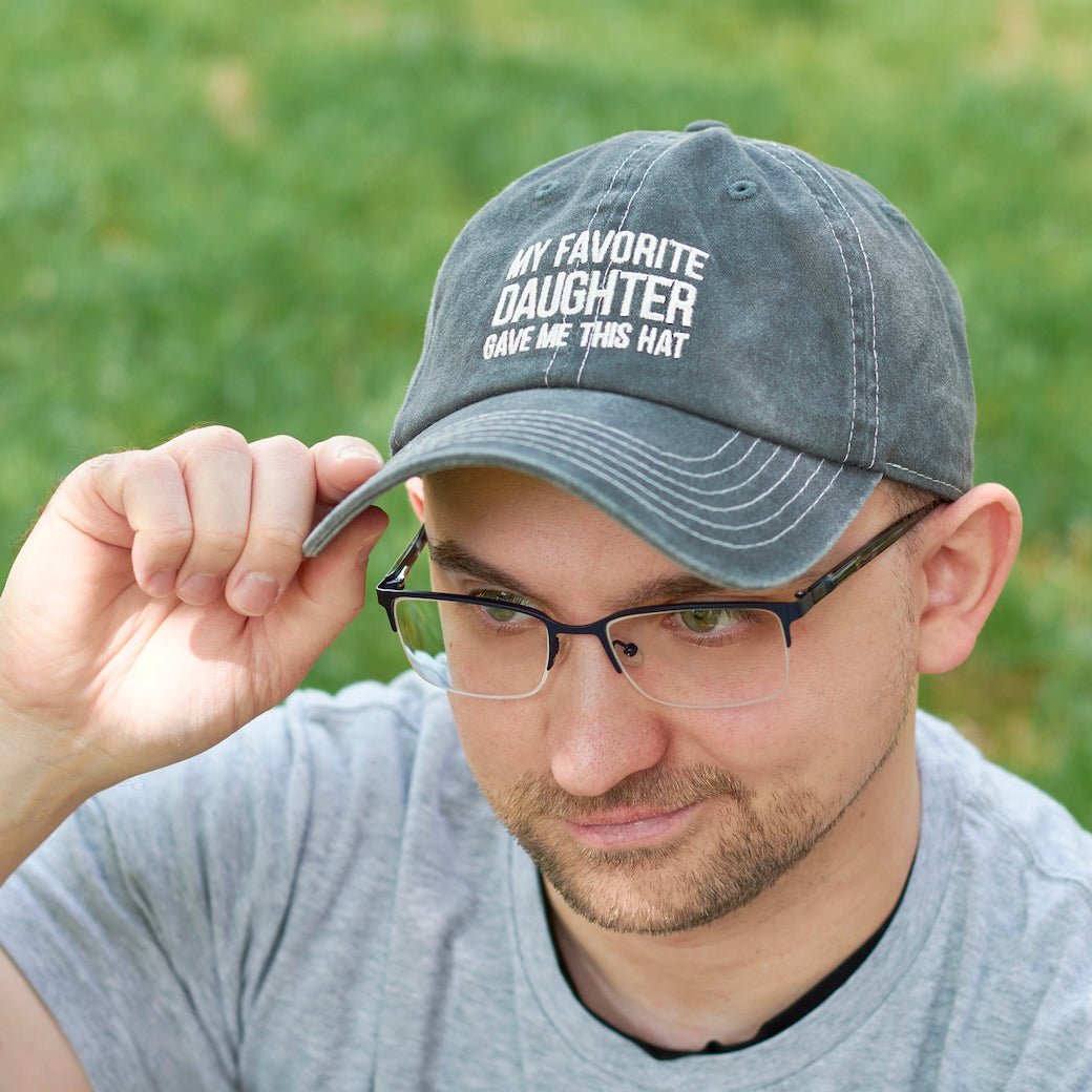 My Favorite Daughter Gave Me This Hat Stonewashed Ball Cap - Marmalade Mercantile