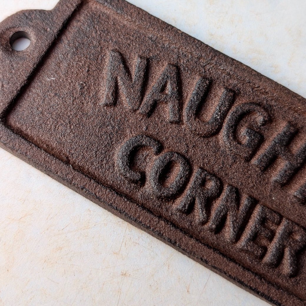 Naughty Corner Vintage - Style Cast Iron Plaque - Marmalade Mercantile