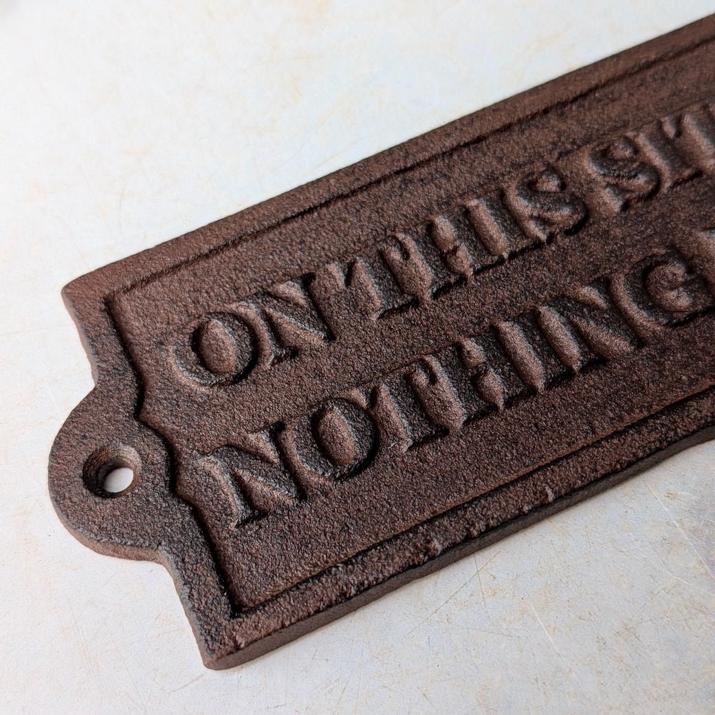 On This Site in 1897 Nothing Happened Vintage - Style Cast Iron Plaque - Marmalade Mercantile
