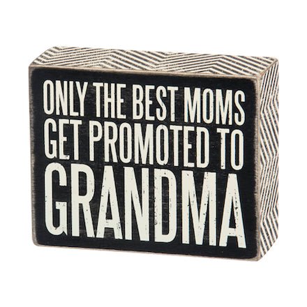 Only The Best Moms Get Promoted to Grandma Rustic Box Sign - Marmalade Mercantile