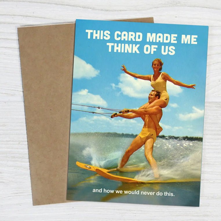 This Card Made Me Think of Us Greeting Card - Marmalade Mercantile
