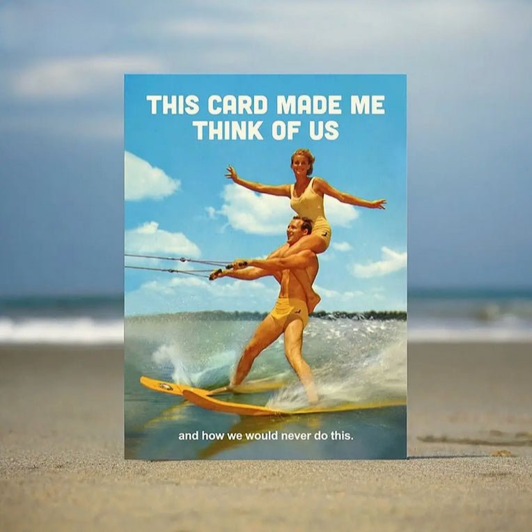This Card Made Me Think of Us Greeting Card - Marmalade Mercantile