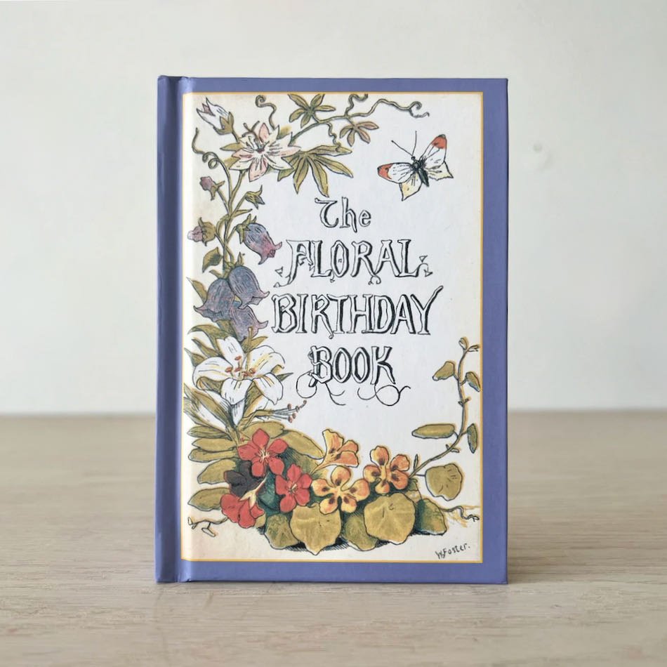 The Floral Birthday Book 1890 Reprint - Marmalade Mercantile