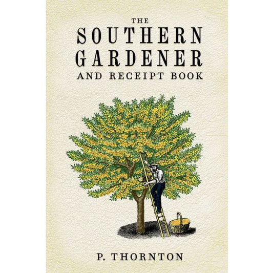 The Southern Gardener Receipt Book - Marmalade Mercantile