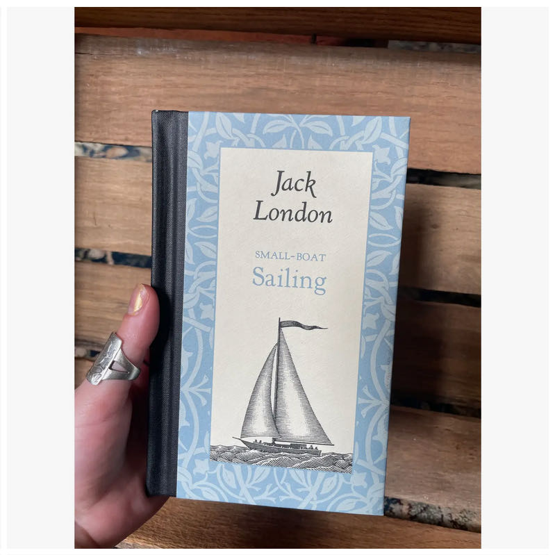 Jack London: Small-Boat Sailing