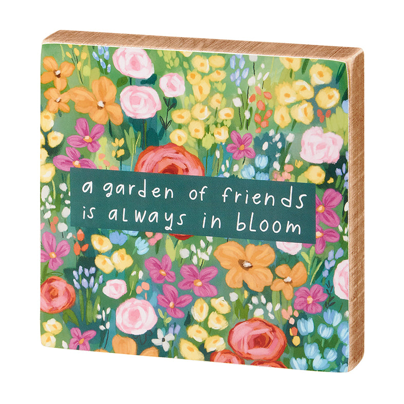 A Garden of Friends is Always in Bloom Rustic Wooden Block Sign