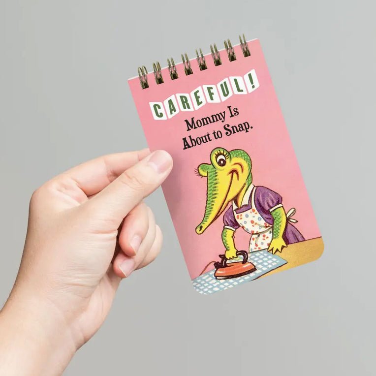 Careful Mommy is About to Snap Mini 3x5" Spiral Notepad - Marmalade Mercantile