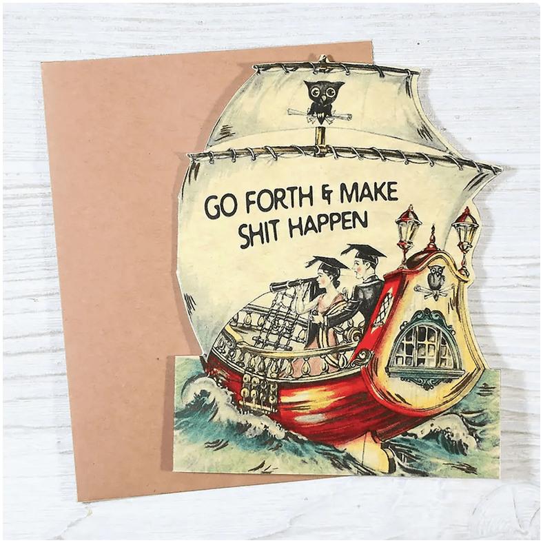 Go Forth and Make Shit Happen Graduation Card - Marmalade Mercantile