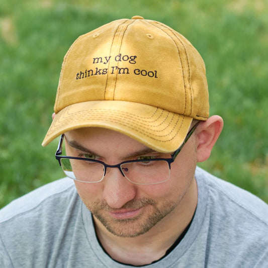 My Dog Thinks I'm Cool Ball Cap - Marmalade Mercantile