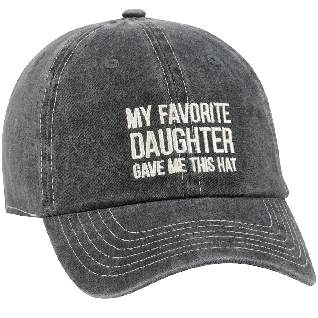 My Favorite Daughter Gave Me This Hat Stonewashed Ball Cap - Marmalade Mercantile