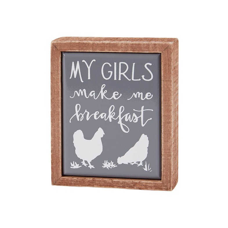 My GIrls Make Me Breakfast Mini Box Sign - Marmalade Mercantile