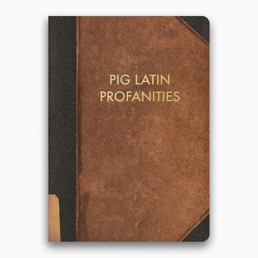 Pig Latin Profanities Journal - Marmalade Mercantile