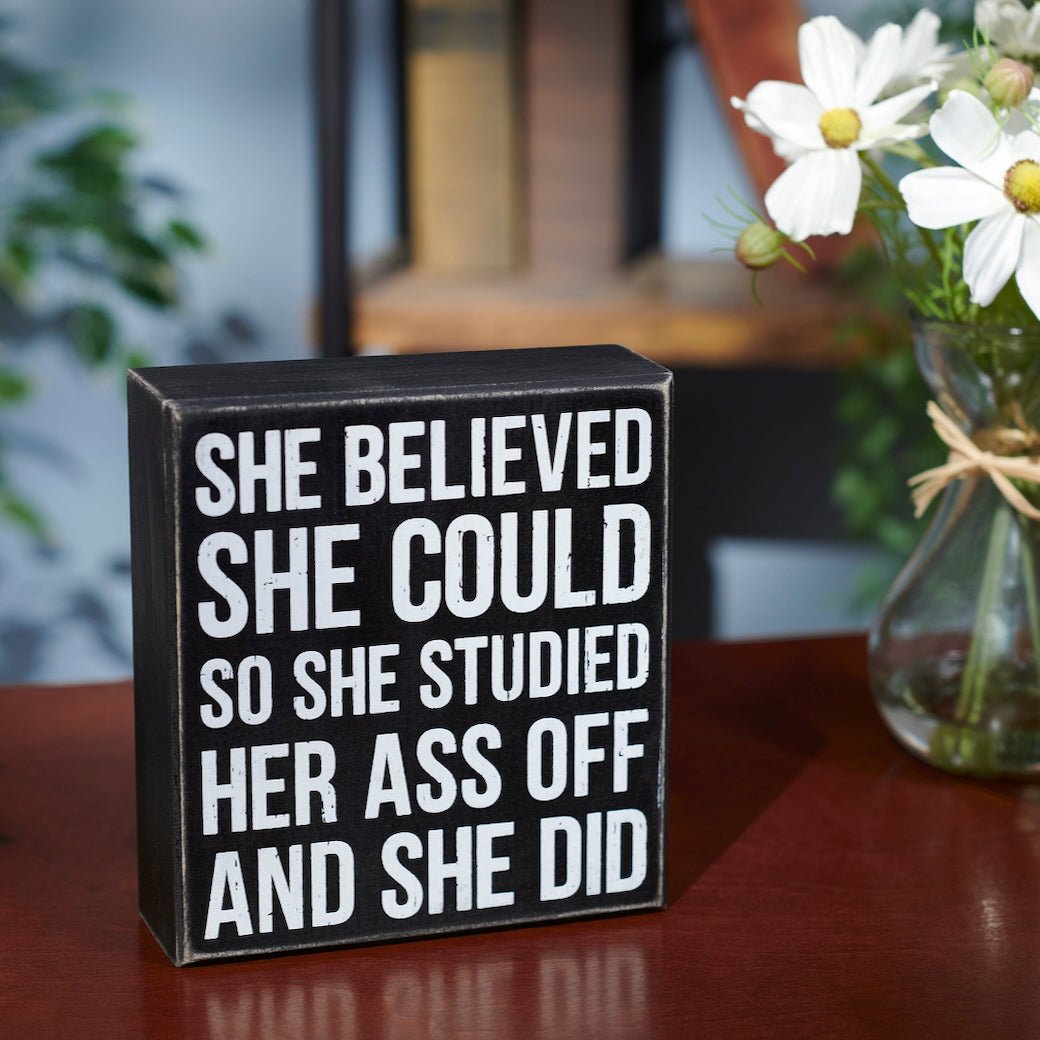 She Believed She Could Rustic Wooden Box Sign - Marmalade Mercantile