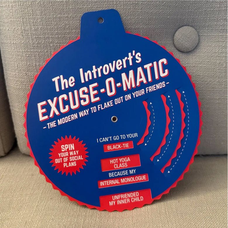 The Introvert's Excuse - O - Matic - Marmalade Mercantile