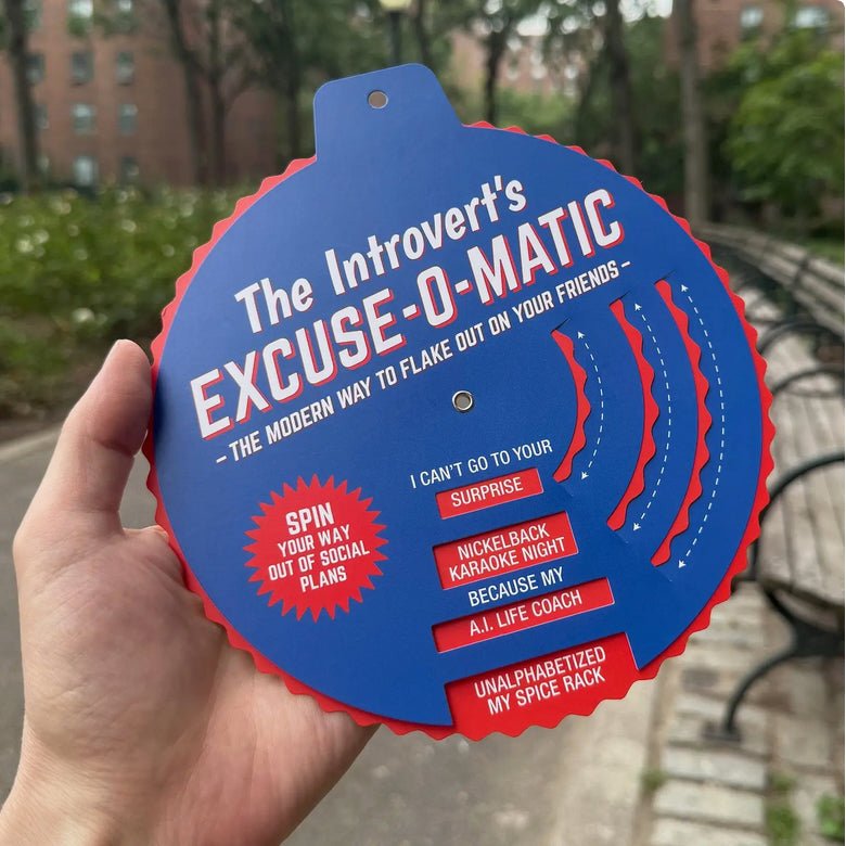 The Introvert's Excuse - O - Matic - Marmalade Mercantile
