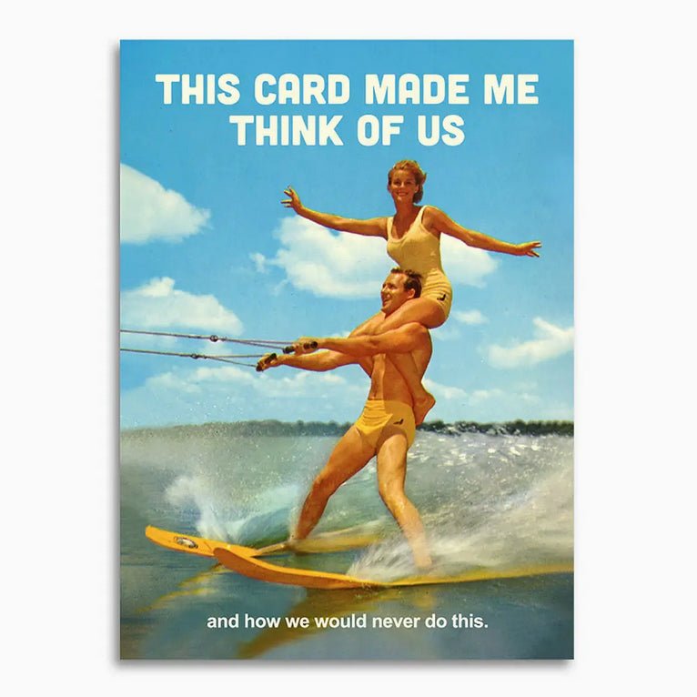 This Card Made Me Think of Us Greeting Card - Marmalade Mercantile