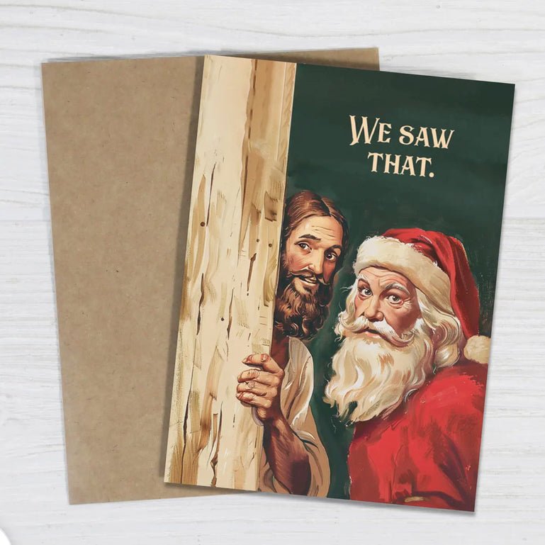 We Saw That Santa & Jesus Funny Christmas Card - Marmalade Mercantile