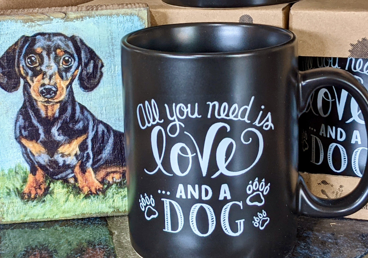 All You Need is Love and a Dog 20oz Coffee Mug Chalkboard Style - A
