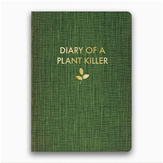 Diary of a Plant Killer Notebook Journal - Marmalade Mercantile