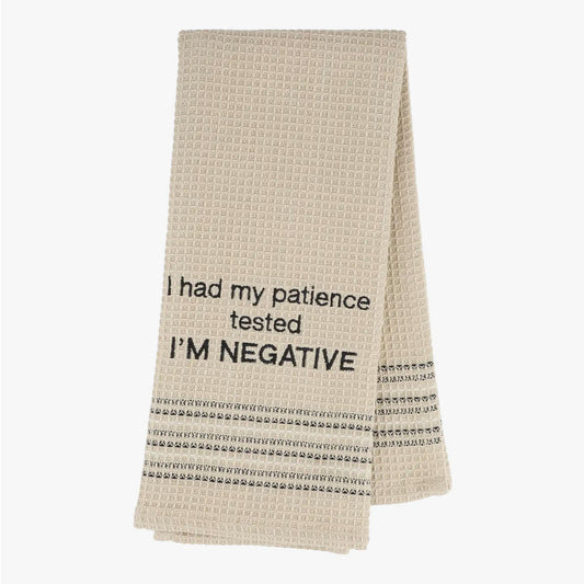 I Had My Patience Tested I'm Negative Kitchen or Bar Towel - Marmalade Mercantile