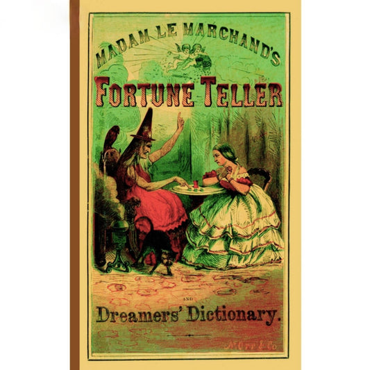 Madam Le Marchand’s Fortune Teller & Dreamer’s Dictionary - Marmalade Mercantile