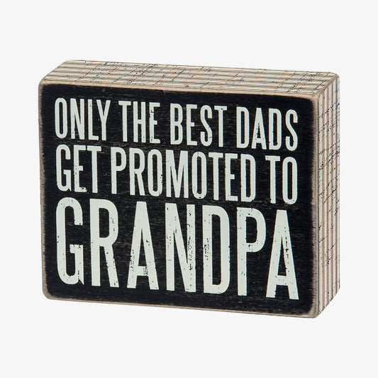 The Best Dads Get Promoted to Grandpa Wooden Box Sign - Marmalade Mercantile