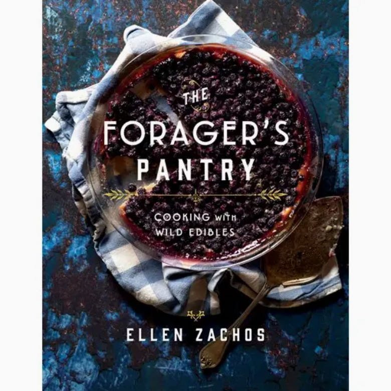 The Forager's Pantry Cooking with Wild Edibles Ellen Zachos - Marmalade Mercantile